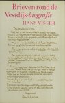 Visser, Hans - Brieven rond de vestdijkbiografie