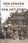 Chris van Esterik - Een jongen van het dorp. Honderd jaar Ingen, een dorp in de Betuwe