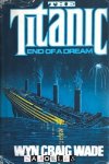 Wyn Craig Wade - The Titanic. End of a dream