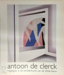  - Antoon de Clerck highlights in de moderne kunst