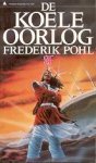Pohl, Frederik - De Koele Oorlog
