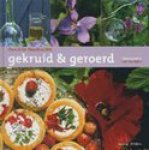 Houbrechts, D. - Gekruid & geroerd / Danielle Houbrechts kookt met kruiden