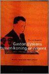 V. Dujardin - Gaston Eyskens tussen koning en regent