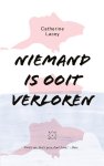 Catherine Lacey - Niemand is ooit verloren