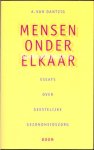 Dantzig, A. van - Mensen onder elkaar