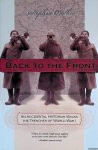 O'Shea, Stephen - Back to the Front: An Accidental Historian Walks the Trenches of World War I