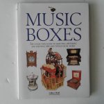 Bahl, Gilbert - Music Boxes ; The collector's guide to selecting, restoring and enjoying new and vintage music boxes