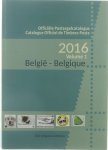 Belgische Beroepskamer van Postzegelhandelaars. - Officiële Belgische postzegelcatalogus = 2016 (2 volumes) = Catalogue officiel des timbres-poste de Belgique.