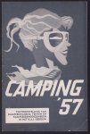 n.n - (TOERISME / TOERISTEN BROCHURE) Camping 57 (1957) tentoonstelling van kampeerwagens, tenten en kampeerbenodigdheden in het R.A.I. gebouw (De RAI)