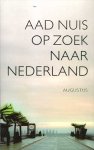 Nuis, Aad - Op zoek naar Nederland Nuis, Aad - Op zoek naar Nederland