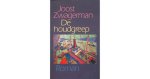 Joost Zwagerman - HOUDGREEP