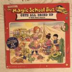 Cole, Joanna. Degen, Bruce (ill.) - The Magic School Bus: Gets All Dried Up