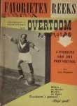 Pagano, leo. - Vier pioniers van ons profvoetbal. Wilkes, de Harder, Rijvers, de Vroet