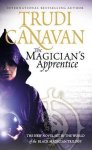 Trudi Canavan, Trudi. Age of the five trilogy Canavan - The Magician's Apprentice