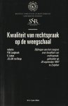 Langbroek, P.M., K. Lahuis, J.B.J.M. ten Berge - Kwaliteit van rechtspraak op de weegschaal; Bijdragen aan het congres over kwaliteit van rechtspraak, gehouden op 25 september 1997 te Zutphen