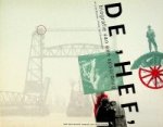 Boode, Arij de en P. van Oudheusden - De Hef Biografie van een spoorbrug