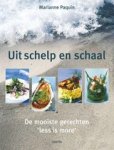 PAQUIN, MARIANNE. - Uit schelp en schaal. De mooiste gerechten 'less is more'.