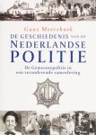 G. Meershoek - (1) De Geschiedenis Van De Nederlandse Politie De Gemeentepolitie In Een Veranderend