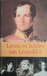 CLAESSENS Henriette - Leven en liefdes van Leopold I.