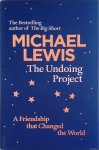 Lewis, Michael - The Undoing Project: A Friendship that Changed the World