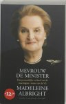 Madeleine Albright - Mevrouw de minister Midprice