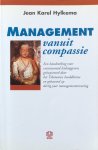Hylkema, Jean Karel - Management vanuit compassie; een handreiking voor verantwoord leidinggeven, geinspireerd door het Tibetaans boeddhisme en gebaseerd op dertig jaar managementervaring