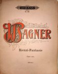 Wagner, Richard und Gustav Kogel: - Fantasien über Motive der Richard Wagnerschen Opern für Pianoforte von Hector Ollivier. Rienzi-Fantasie Wagner, Richard und Gustav Kogel: - Fantasien über Motive der Richard Wagnerschen Opern für Pianoforte von Hector Ollivier. Rienzi-Fantasie