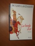 Lanzmann, Jacques - La horde d'or