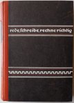 Rohr J - Rede, schreibe, rechne richtig! Mit einem deutschen Sprachschatz von etwa 60 000 Wörtern
