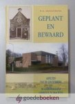 Kranendonk, W.B. - Geplant en bewaard --- Aspecten van de geschiedenis van de Gereformeerde Gemeente te Drachten. 1954-2004
