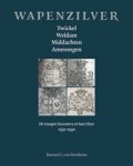 Benthem, Barend J. van: - Wapenzilver. Twickel, Weldam, Middachten en Amerongen. De vroegere bewoners en hun zilver, 1550-1950.