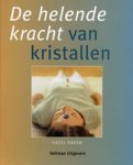 Raven, Hazel - De helende kracht van kristallen.