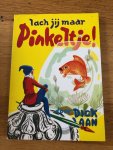 Laan, Dick - Lach jij maar, Pinkeltje