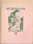 Slauerhoff, J. - De erfgenaam