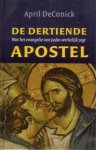 A.D. Deconick - De dertiende apostel wat het evangelie van Judas werkelijk zegt