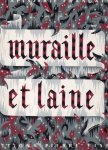 Bazin, Germain; Jean Lurcat; en anderen - Muraille et laine, La tapisserie Francaise.