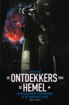 BANEKE, DAVID. - De ontdekkers van de hemel. De Nederlandse sterrenkunde in de twintigste eeuw. isbn 9789035136885