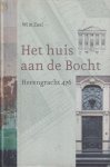 Zaal, Wim - Het huis aan de bocht. Herengracht 476