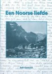 Gorissen, Adri - Een Noorse liefde. Het weggestopte verlangen van Felix Rutten