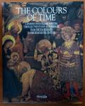 De Vecchi, Pierluigi (red.) - The Colours of Time - A Journey Into Italian Painting Through Twenty-five Masterpieces from the 14th to the 18th Century