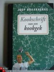 Braakhekke, J. - Kookschrift van een kookgek.  druk 13