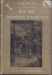 Ewing, Juliana Haratia / C. van Ophemert (vert.) - Hoe een stuivertje rollen kan of Lotgevallen van een eenigen Zoon