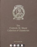 Christie, Manson & Woods - The Frederick M. Mayer Collection of Chinese Art