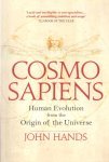 Hands, John - Cosmosapiens - Human Evolution from the Origin of the Universe