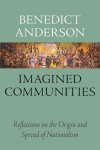 Benedict Anderson - (1) Imagined Communities