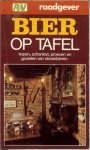 Beysen, Edward - Bier op tafel, Kopen, schenken, proeven en genieten van streekbieren