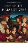 Martyn Rady - De Habsburgers