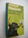 MacLean, Alistair - Caravan to Vaccares MacLean, Alistair - Caravan to Vaccares