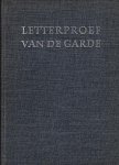 (TYPOGRAFIE). GARDE, Koninklijke Drukkerij Van de - Letterproef 1967.