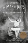 Ransom Riggs - A Map of Days